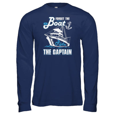 Forget The Boat Ride The Captain-T-Shirt & Tank Top-Long Sleeve T-Shirt-Navy