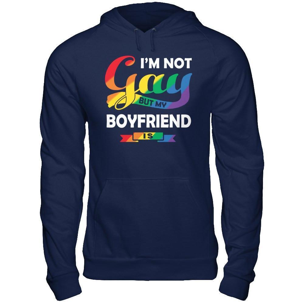 I'm Not Gay But My Boyfriend Is-T-Shirt & Hoodie-Pullover Hoodie-Navy