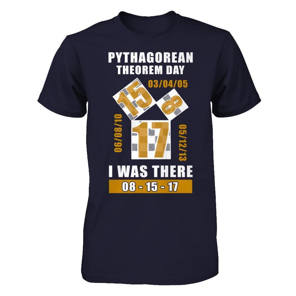 Pythagorean Theorem Day I Was There 8-15-17-T-Shirt & Hoodie-Premium T-Shirt-Midnight Navy