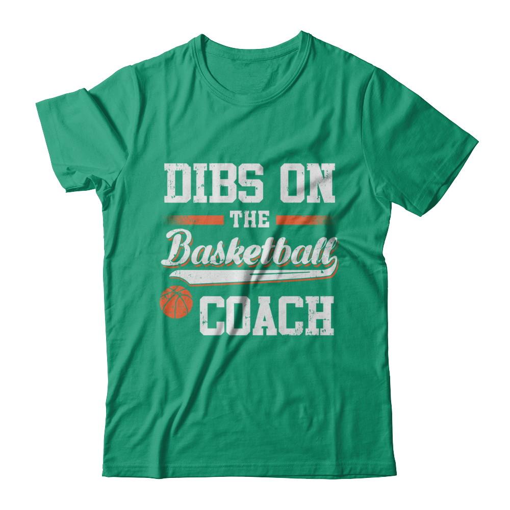 Dibs On The Coach Basketball-T-Shirt & Hoodie-Classic T-Shirt-Kelly Green