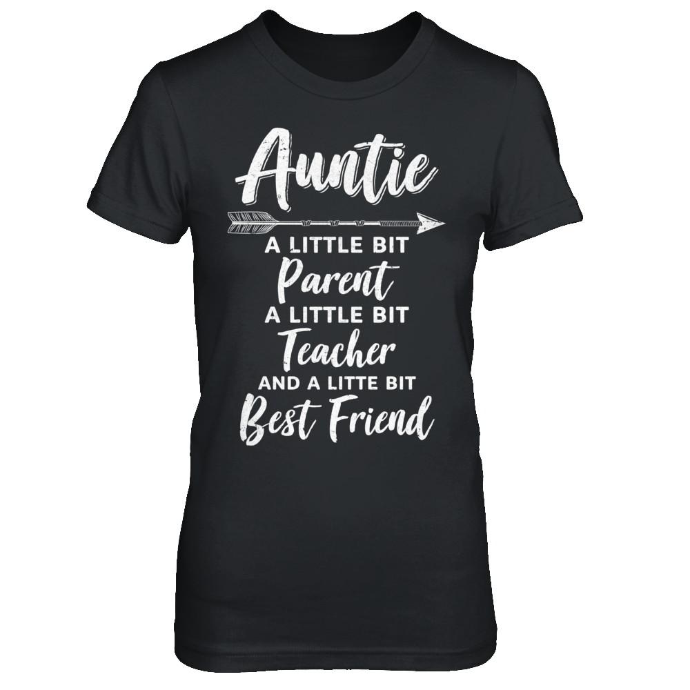 Being Auntie Is A Little Bit Parent Teacher Best Friends-T-Shirt & Hoodie-Women's T-Shirt-Black