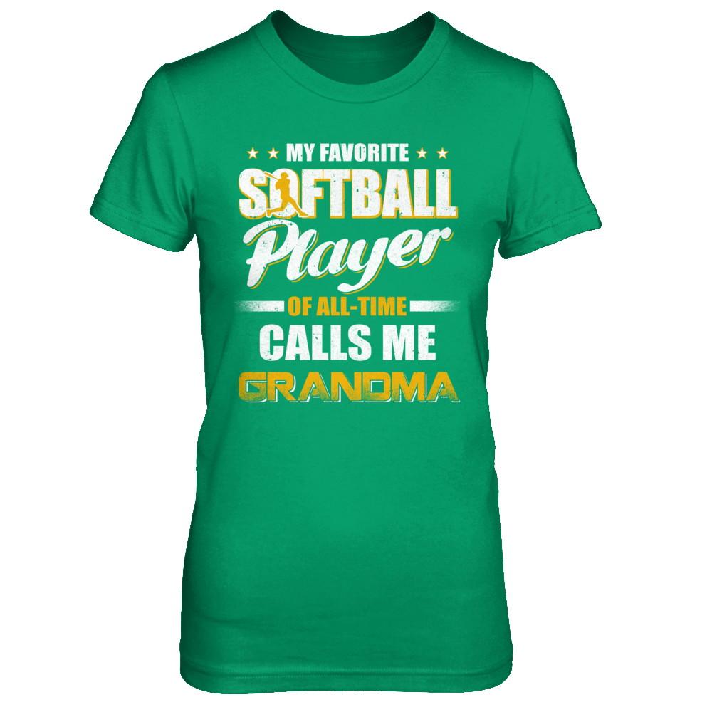 My Favorite Softball Player Calls Me Grandma Softball-T-Shirt & Hoodie-Women's T-Shirt-Irish Green