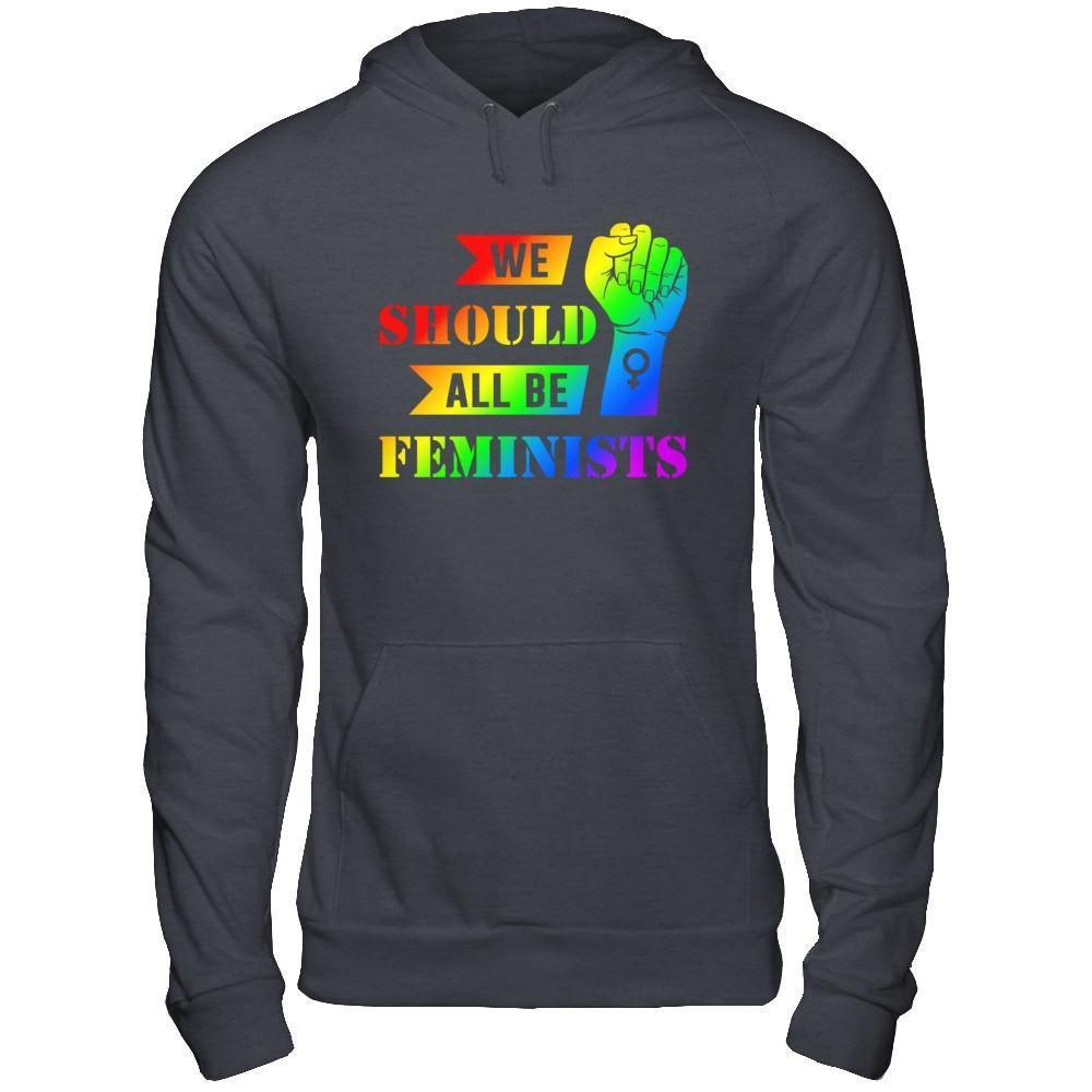 We Should All Be Feminists Lgbt-T-Shirt & Hoodie-Pullover Hoodie-Dark Heather