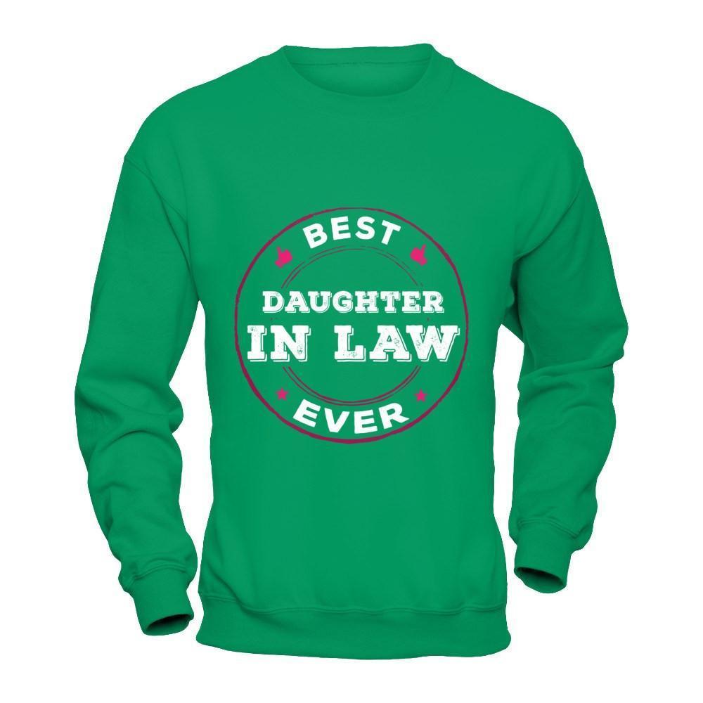 Best Daughter In Law Ever-T-Shirt & Hoodie-Crewneck Sweatshirt-Irish Green