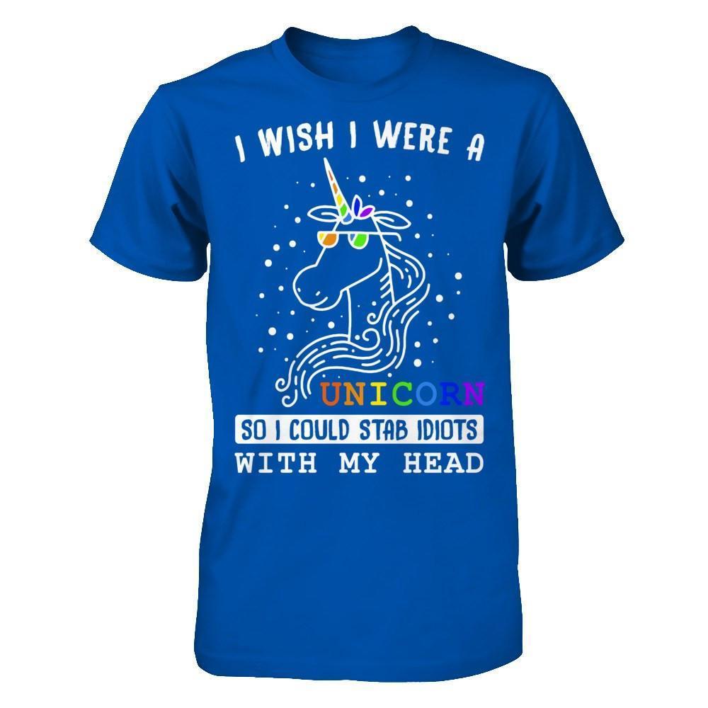 I Wish I Were A Unicorn So I Could Stab Idiots With My Head-T-Shirt & Hoodie-Premium T-Shirt-Royal