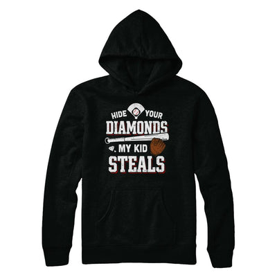 Hide Your Diamonds My Kid Steals Baseball-T-Shirt & Hoodie-Pullover Hoodie-Black
