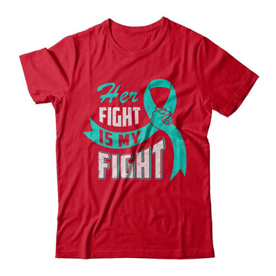 Her Fight is My Fight Ovarian Cancer Teal Awareness Ribbon-T-Shirt & Hoodie-Premium T-Shirt-Red