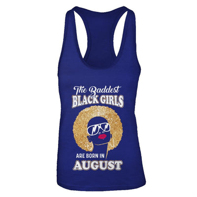 Baddest Black Girls Are Born In August Birthday-T-Shirt & Tank Top-Women's Ideal Racerback Tank-Royal