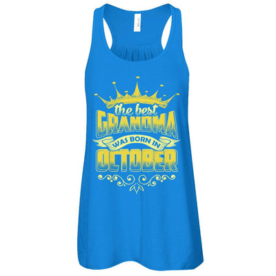 The Best Grandma Was Born In October-T-Shirt & Tank Top-Women's Flowy Racerback Tank-True Royal