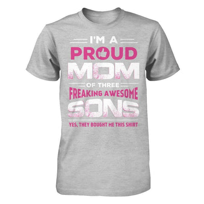 I'm Proud Mom Of Three Freaking Awesome Sons-T-Shirt & Hoodie-Premium T-Shirt-Heather Gray