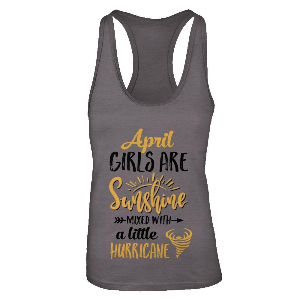 April Girls Sunshine Mixed With A Little Hurricane Birthday-T-Shirt & Tank Top-Women's Ideal Racerback Tank-Dark Grey