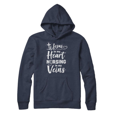 Jesus In My Heart Nursing In My Veins Nurse-T-Shirt & Hoodie-Pullover Hoodie-Navy