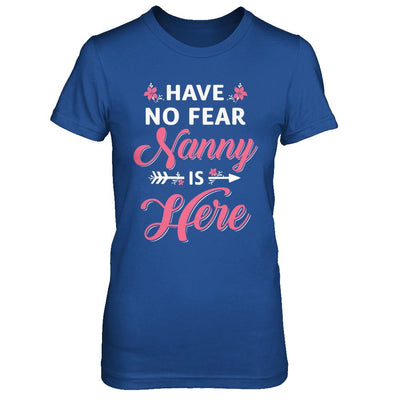 Have No Fear Nanny Is Here Mother's Day Gift-T-Shirt & Hoodie-Women's T-Shirt-Royal