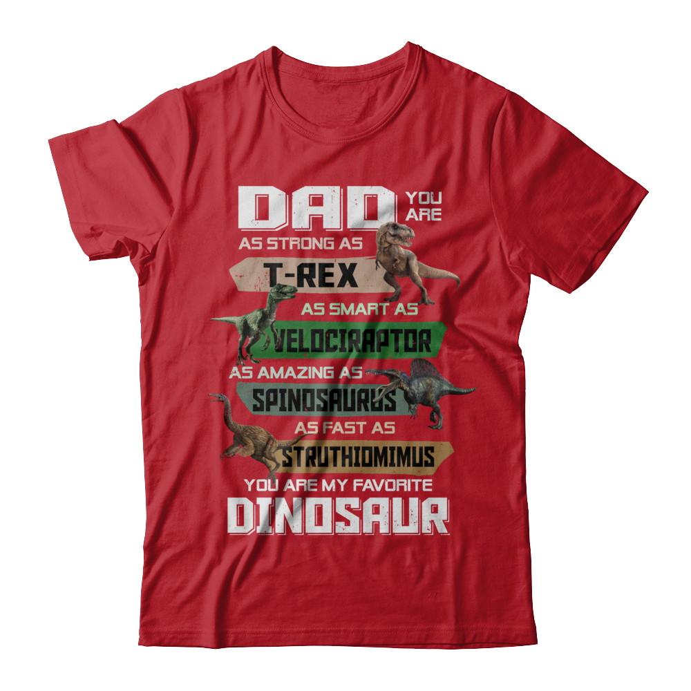 Dad You're My Favorite Dinosaur T-Rex Fathers Day-T-Shirt & Hoodie-Classic T-Shirt-Red