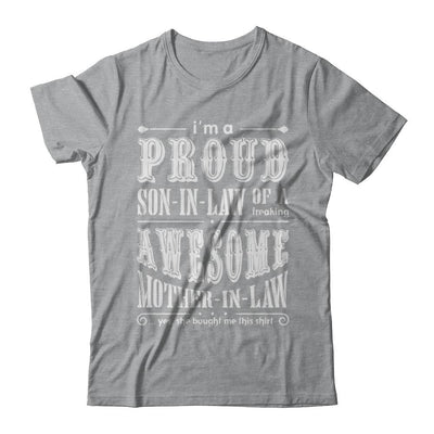I'm A Proud Son In Law Of A Freaking Awesome Mother In Law-T-Shirt & Hoodie-Classic T-Shirt-Sport Grey