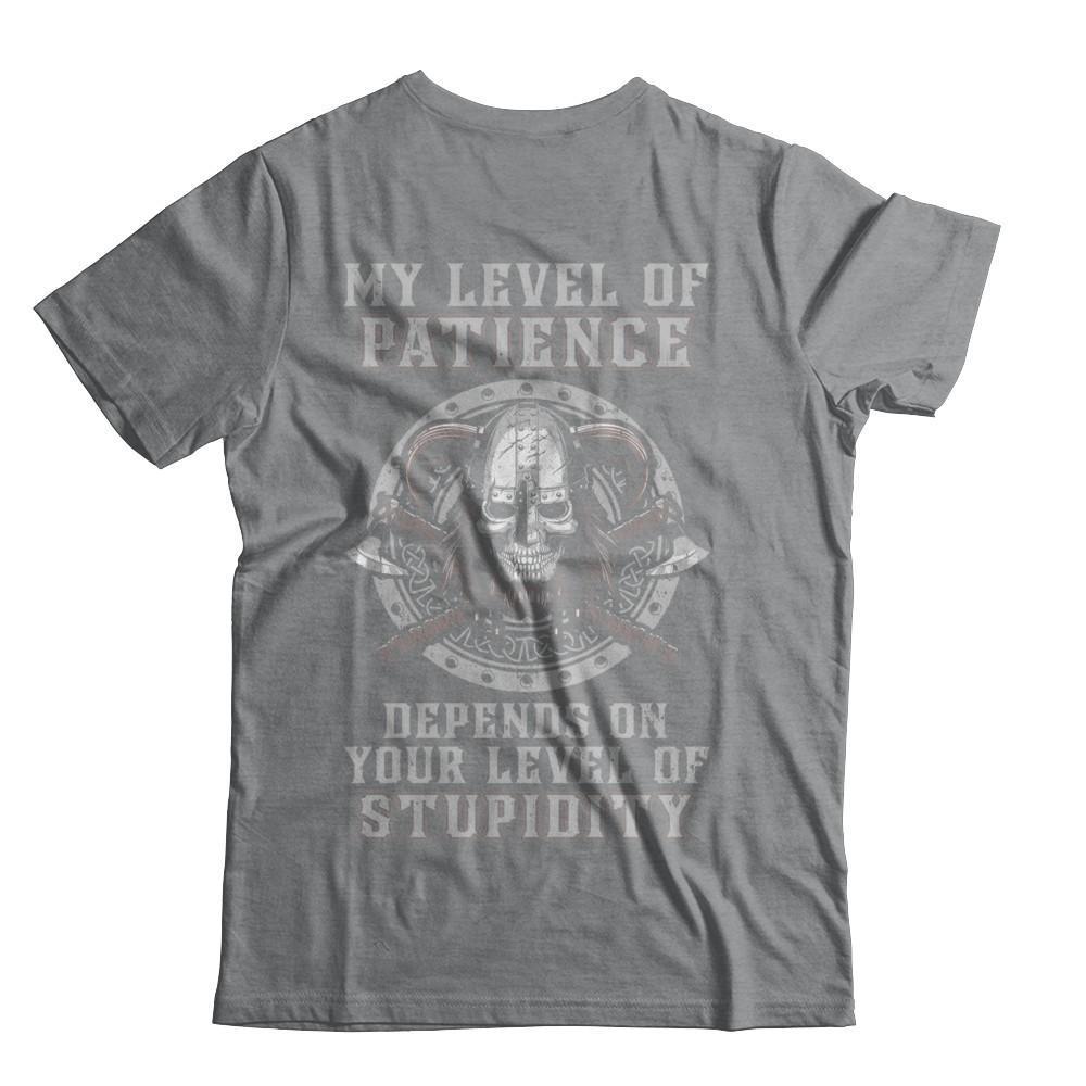 Viking Men My Level Of Patience Depends On Your Level Of Stupidity-T-Shirt & Hoodie-Classic T-Shirt-Sport Grey