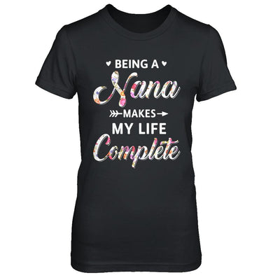 Being A Nana Makes My Life Complete Mothers Day-T-Shirt & Hoodie-Women's T-Shirt-Black