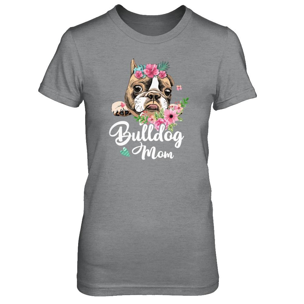 Bulldog Mom Funny Dog Mom Gift Idea-T-Shirt & Tank Top-Women's T-Shirt-Sport Grey