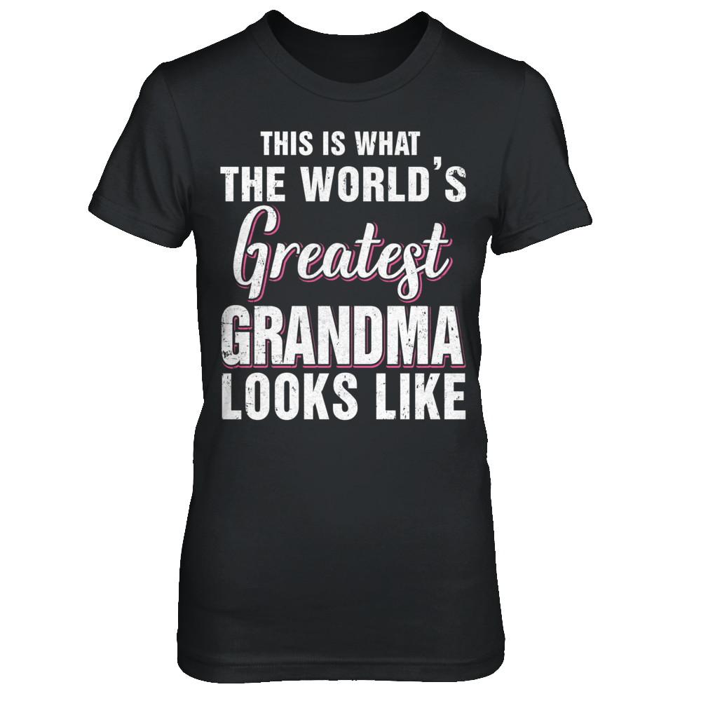 What World's Greatest Grandma Looks Like Mothers Day-T-Shirt & Hoodie-Women's T-Shirt-Black