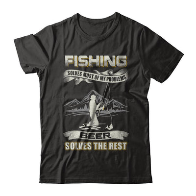 Fishing Solves Most of My Problems Beer Solves The Rest-T-Shirt & Hoodie-Premium T-Shirt-Black