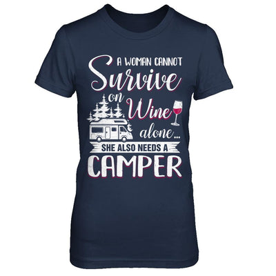 A Woman Cannot Survive On Wine Alone She Also Needs A Camper-T-Shirt & Hoodie-Women's T-Shirt-Navy