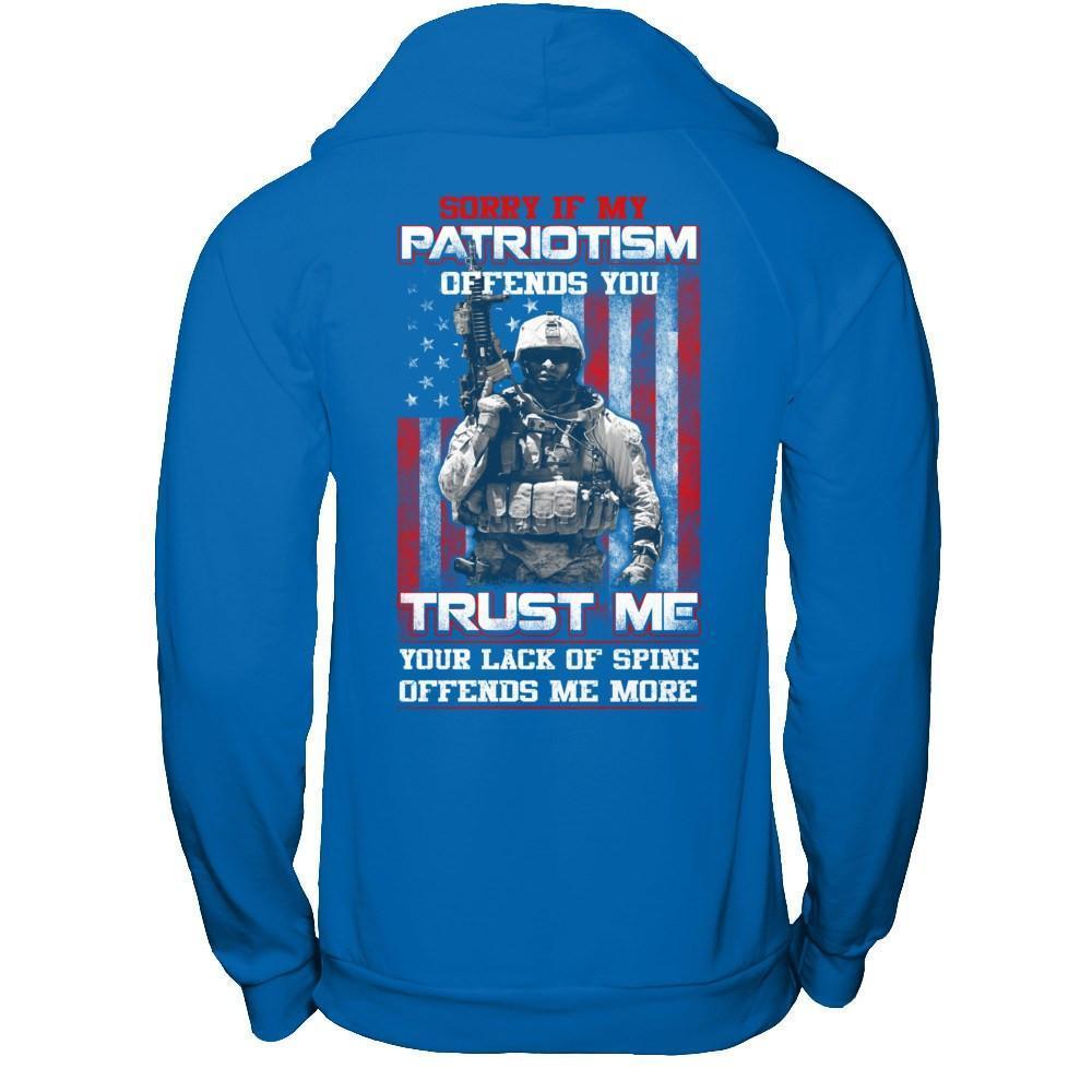 Sorry If My Patriotism Offends You Trust Me Your Lack Of Spine Offends Me More-T-Shirt & Hoodie-Pullover Hoodie-Royal