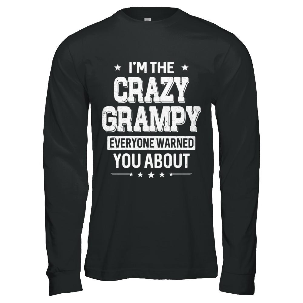 I'm The Crazy Grampy Papa Grandpa Fathers Day-T-Shirt & Hoodie-Long Sleeve T-Shirt-Black