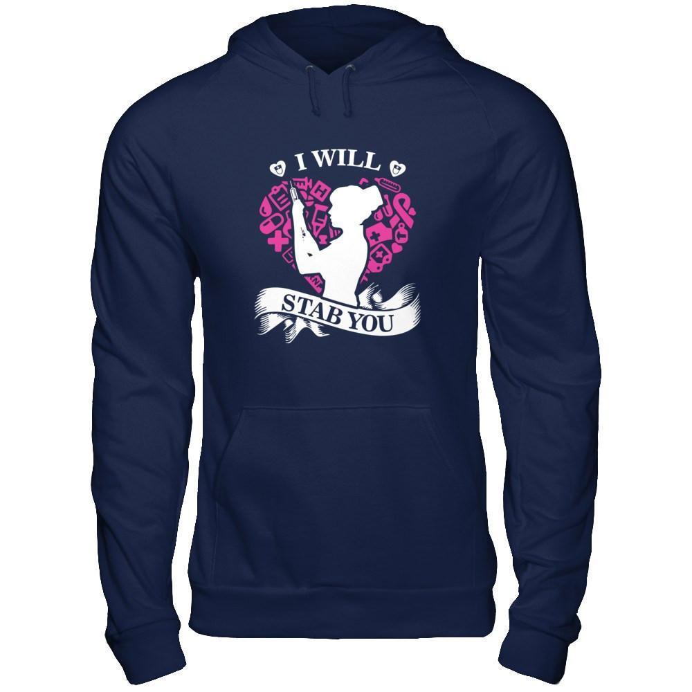 I Will Stab You Student Nurse Graduation-T-Shirt & Hoodie-Pullover Hoodie-Navy