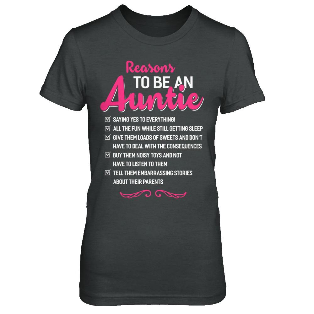 Reasons To Be An Auntie Funny Aunt Gifts-T-Shirt & Hoodie-Women's T-Shirt-Dark Heather