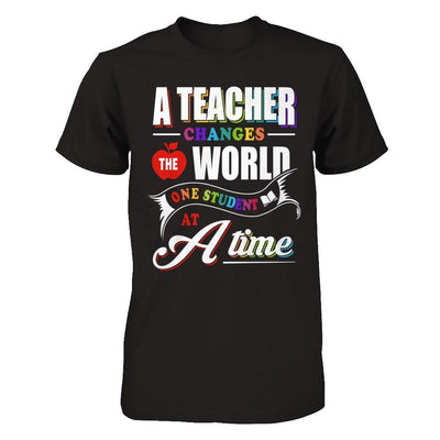 A Teacher Changes The World One Student At A Time-T-Shirt & Hoodie-Premium T-Shirt-Black