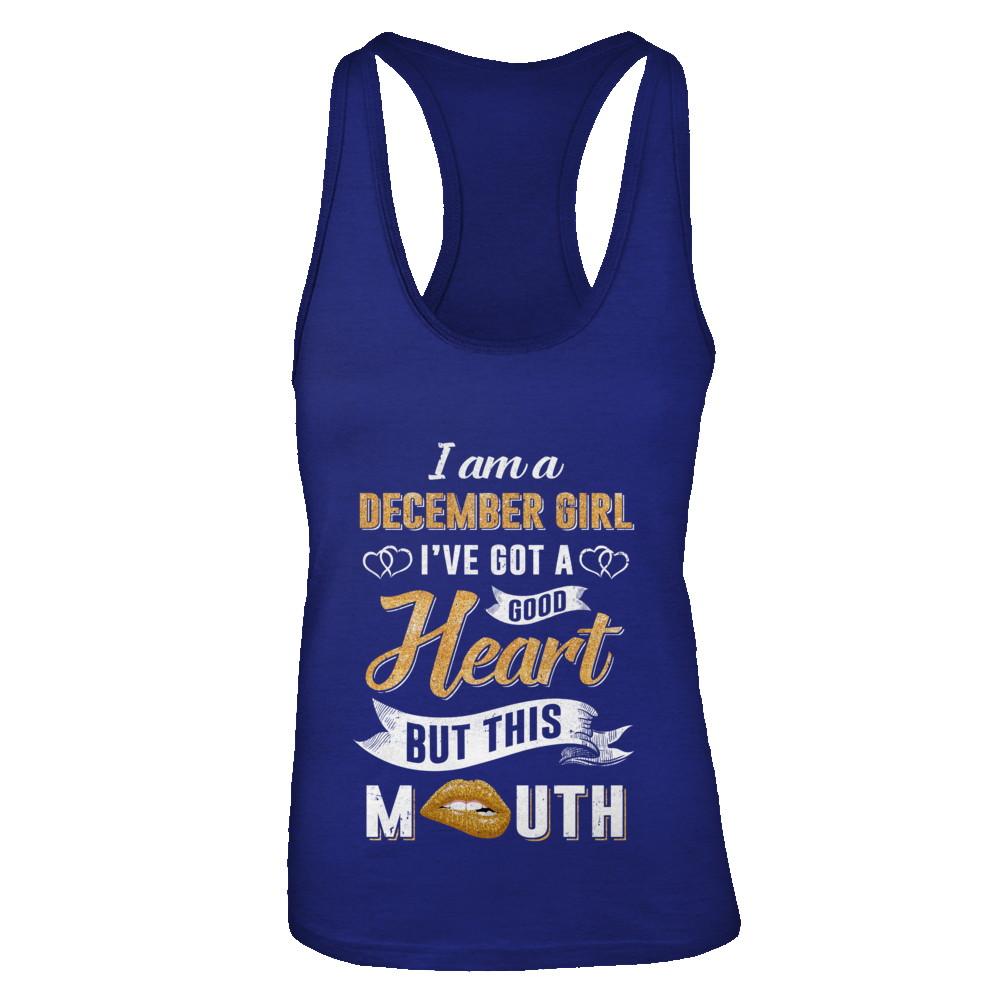 I Am A December Girl I've Got A Good Heart Birthday-T-Shirt & Tank Top-Women's Ideal Racerback Tank-Royal