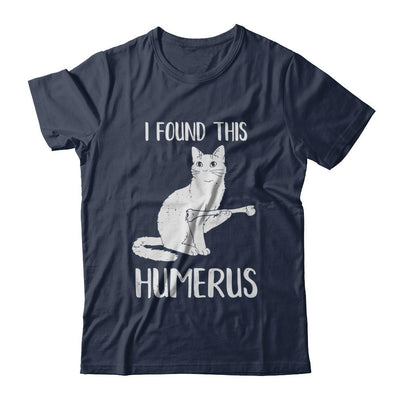 I Found This Humerus Cat Humorous-T-Shirt & Hoodie-Classic T-Shirt-Navy