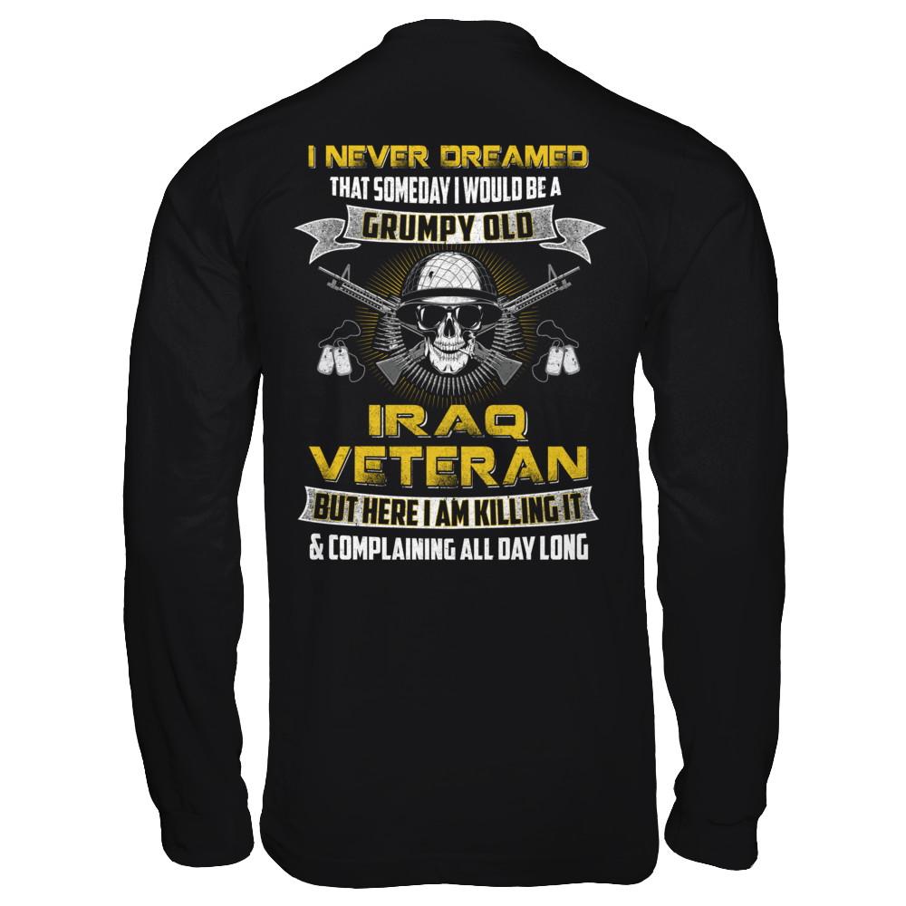 I Never Dreamed I Would Be A Grumpy Old Iraq Veteran-T-Shirt & Hoodie-Long Sleeve T-Shirt-Black