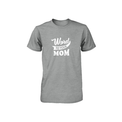 Word To Your Mother For Kids Youth-Youth Shirt-Toddler T-Shirt-Heather