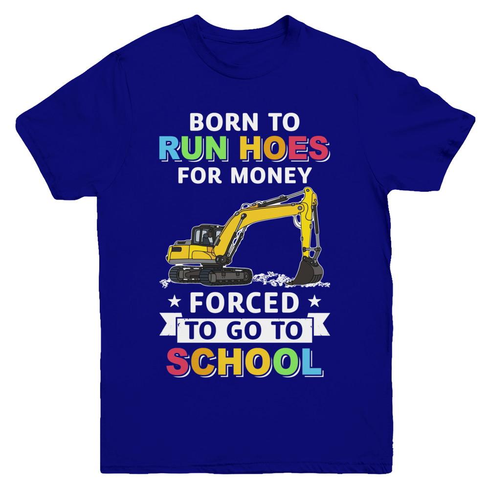 Born To Run Hoes For Money Forced To Go To School Youth-Youth Shirt-Youth T-Shirt-Navy