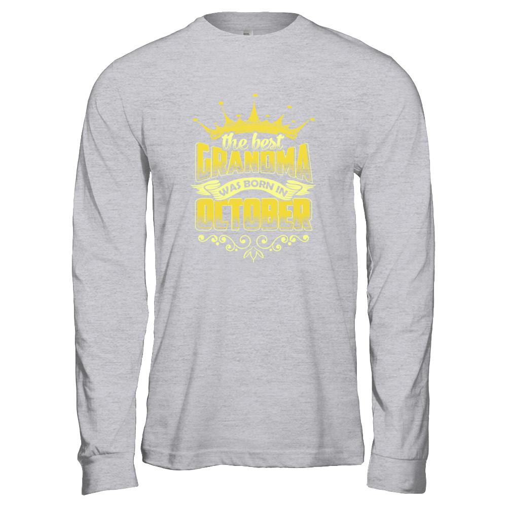 The Best Grandma Was Born In October-T-Shirt & Tank Top-Long Sleeve T-Shirt-Sport Grey