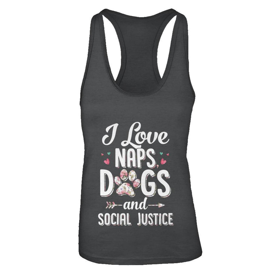 I Love Naps Dogs And Social Justice Dog Gift For Women-T-Shirt & Tank Top-Women's Ideal Racerback Tank-Black
