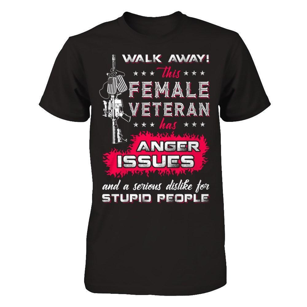 Walk Away This Female Veteran Has Anger Issues