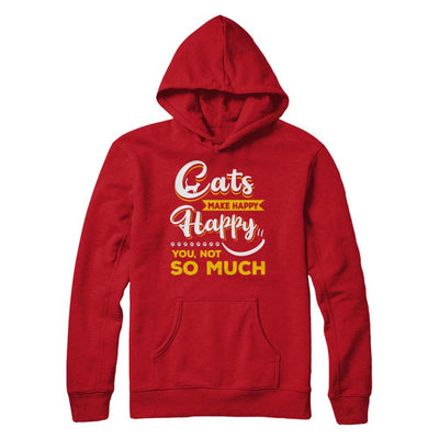 Cats Make Me Happy You Not So Much-T-Shirt & Hoodie-Pullover Hoodie-Red