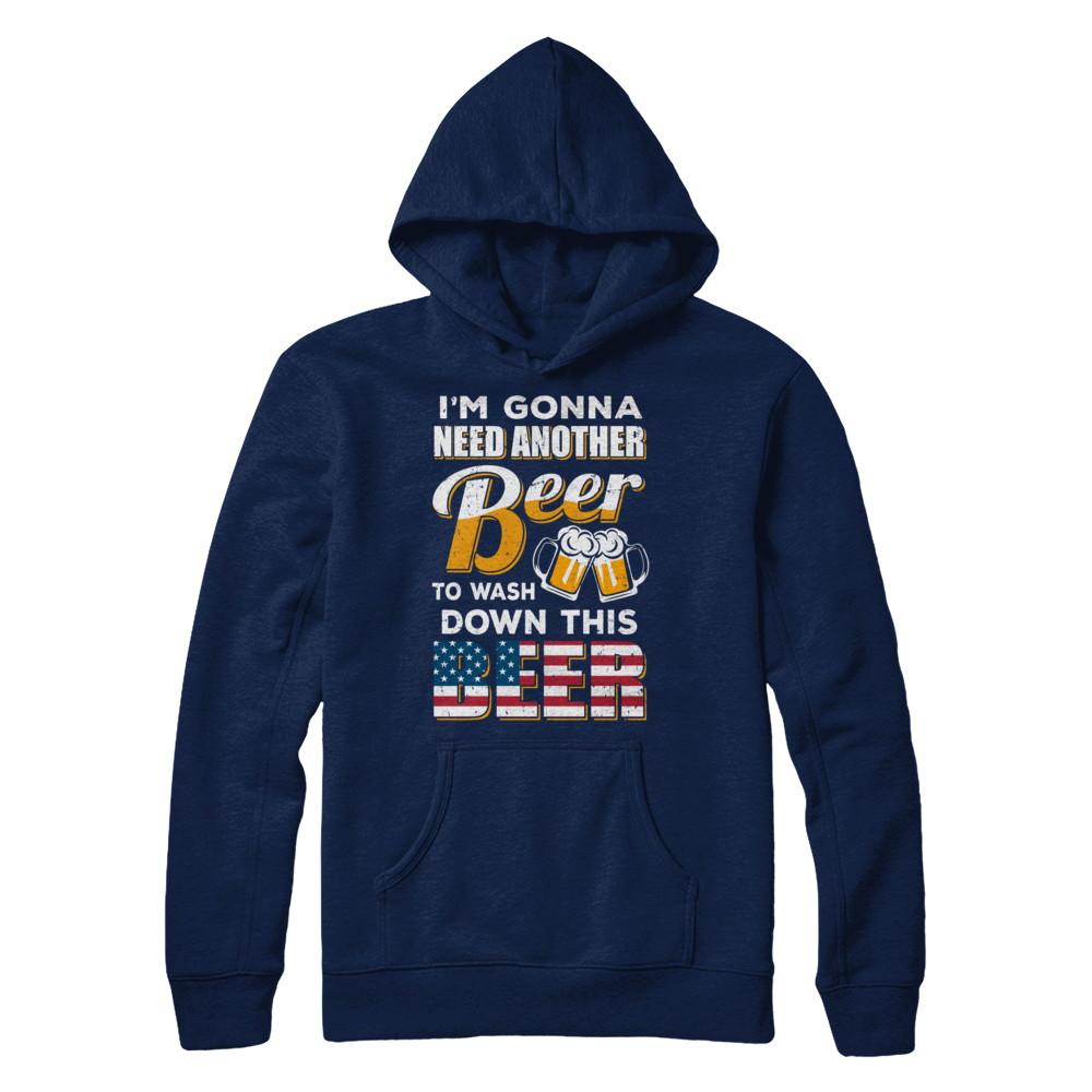 I'm Gonna Need Another Beer To Wash Down This Beer-T-Shirt & Hoodie-Pullover Hoodie-Navy