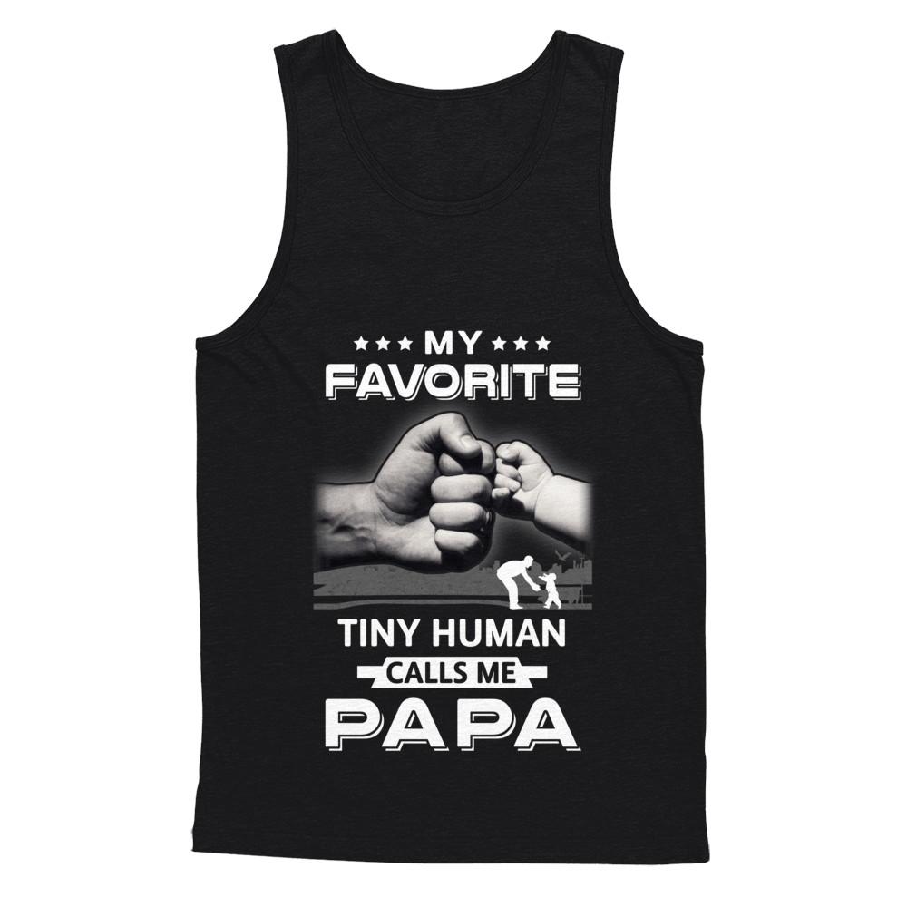 My Favorite Tiny Human Calls Me Papa-T-Shirt & Hoodie-Unisex Tank-Black
