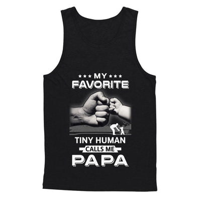 My Favorite Tiny Human Calls Me Papa-T-Shirt & Hoodie-Unisex Tank-Black