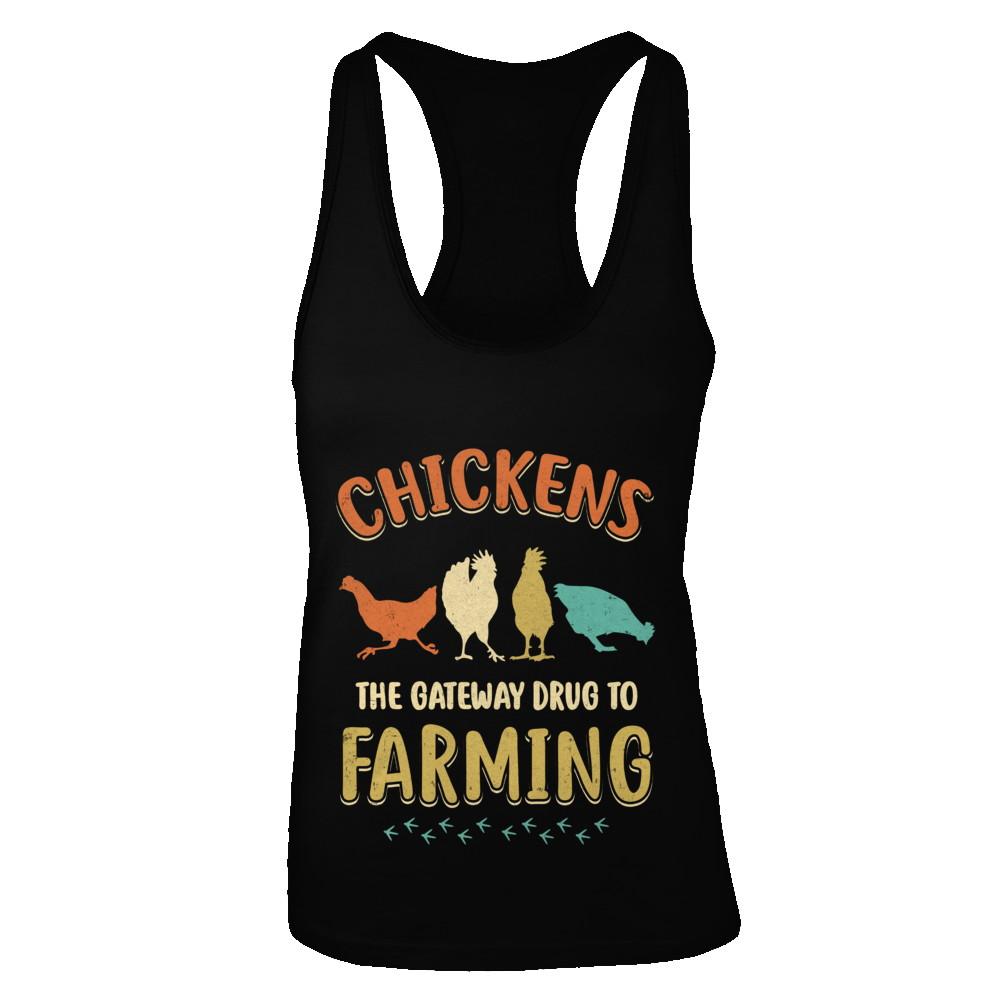 Vintage Chickens The Gateway Drug Funny Farmer Chicken