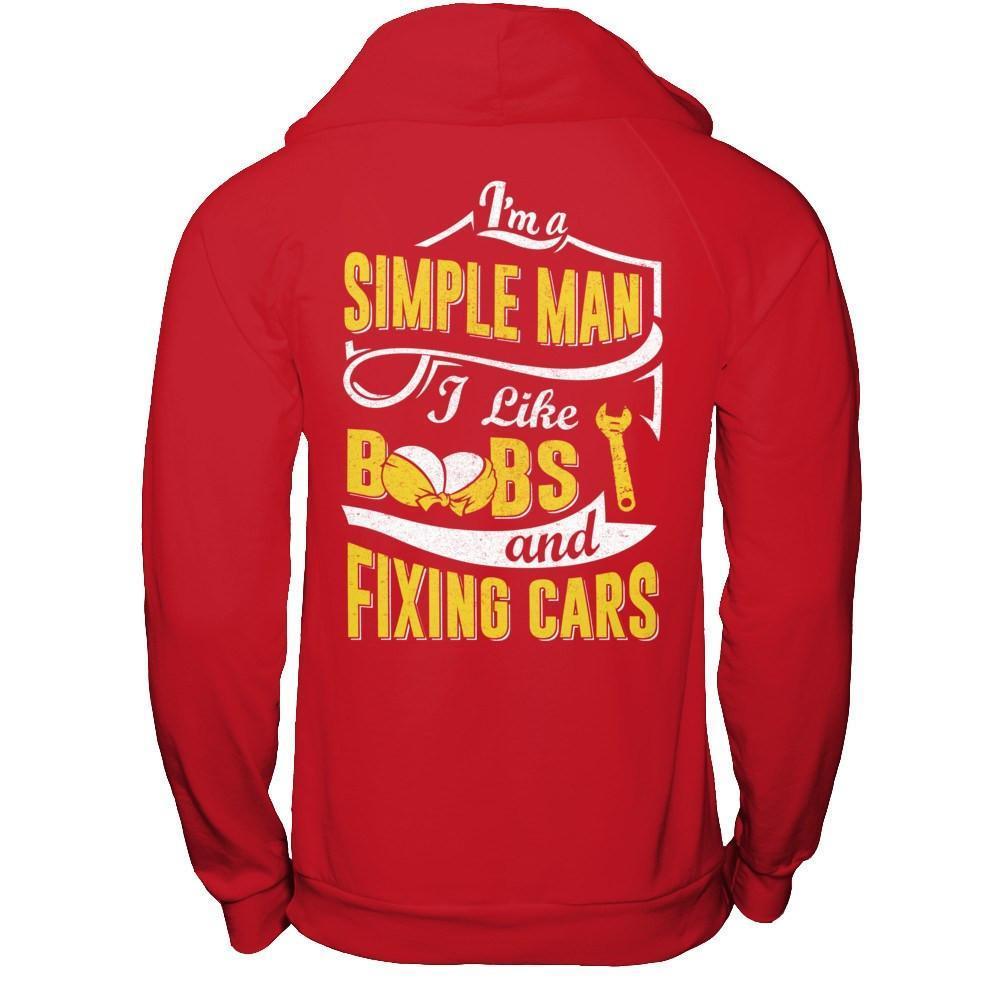 I'm A Simple Man I Like Boobs And Fixing Cars-T-Shirt & Hoodie-Pullover Hoodie-Red