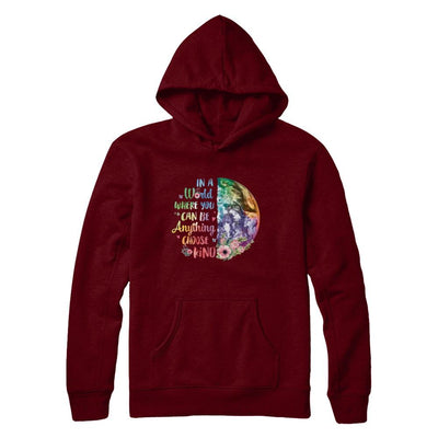 Earth In A World Where You Can Be Anything Be Kind-T-Shirt & Hoodie-Pullover Hoodie-Maroon