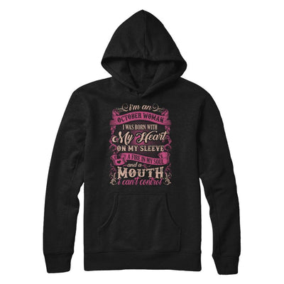 I Am An October Woman I Was Born With My Heart On My Sleeve-T-Shirt & Sweatshirt-Pullover Hoodie-Black
