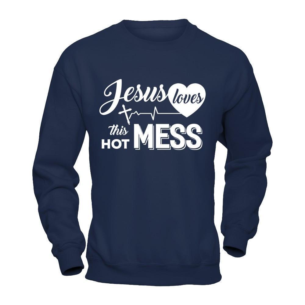 Jesus Loves This Hot Mess-T-Shirt & Hoodie-Crewneck Sweatshirt-Navy