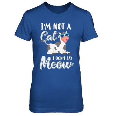 I'm Not A Cat I Don't Say Meow I'm A Cow Lady-T-Shirt & Hoodie-Women's T-Shirt-Royal