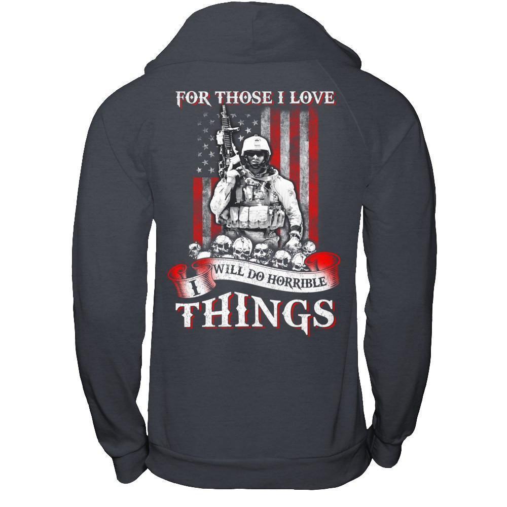 For Those I Love I Will Do Horrible Things-T-Shirt & Hoodie-Pullover Hoodie-Dark Heather