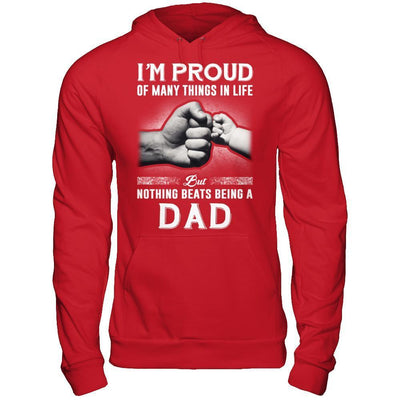 Proud Of Many Things In Life Nothing Beats Being A Dad-T-Shirt & Hoodie-Pullover Hoodie-Red